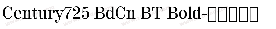 Century725 BdCn BT Bold字体转换